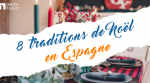 Traditions de Noel en Espagne