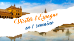 Visiter l'Espagne