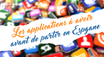 Application à avoir en Espagne