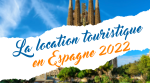 location touristique espagne 2022