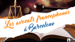 Avocats francophones à Barcelone