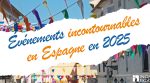 Événement en Espagne en 2025 : la liste des incontournables 1 EVENEMENT 2025