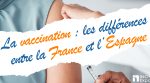 La vaccination en Espagne : les différences avec la France en 2025 1 Template vaccination