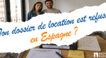 Message indiquant que le dossier de location en Espagne a été refusé.
