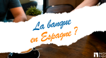 banque en Espagne