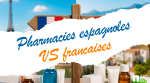 Illustration d’une pharmacie espagnole avec drapeau espagnol à gauche, drapeau français et tour Eiffel à droite, et logo de pharmacie espagnole au centre